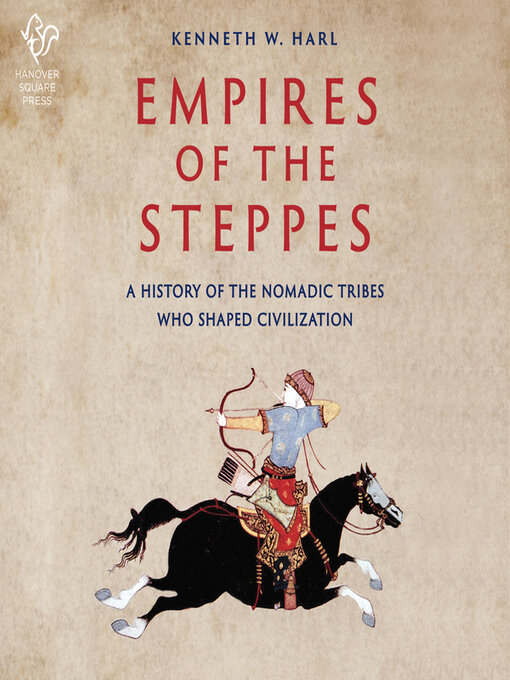 Title details for Empires of the Steppes by Kenneth W. Harl - Available